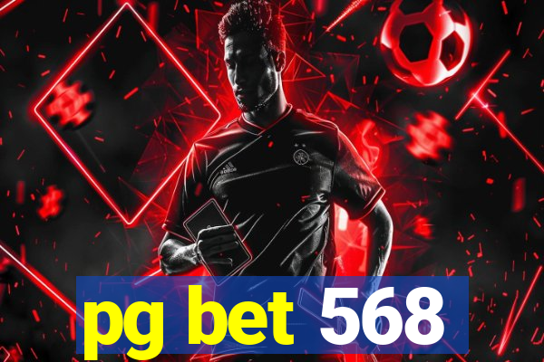 pg bet 568